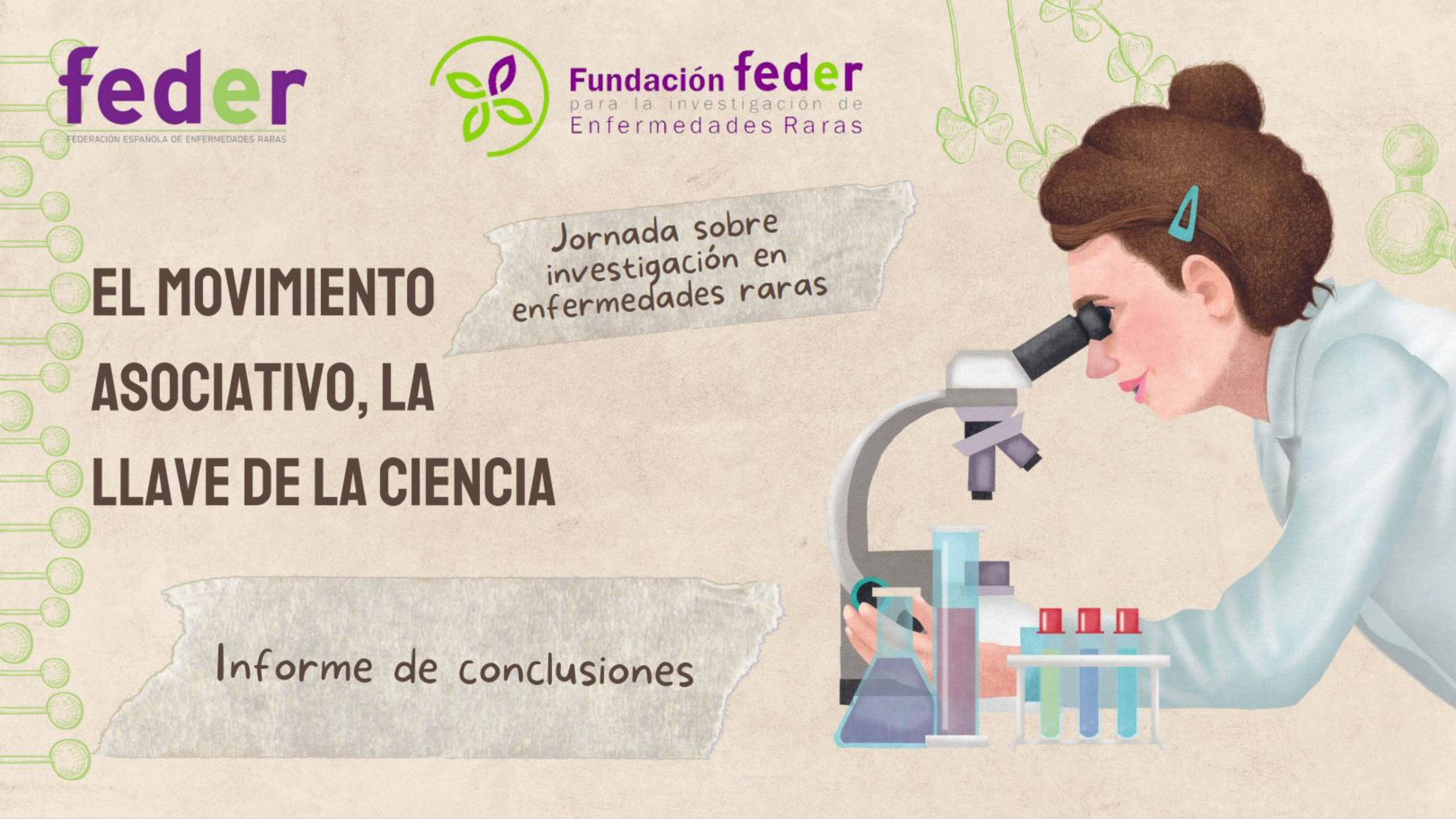 Informe de conclusiones. Jornada sobre investigación en enfermedades raras "El movimiento asociativo, la llave de la ciencia"