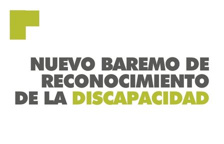 Nuevo baremo de reconocimiento de la discapacidad