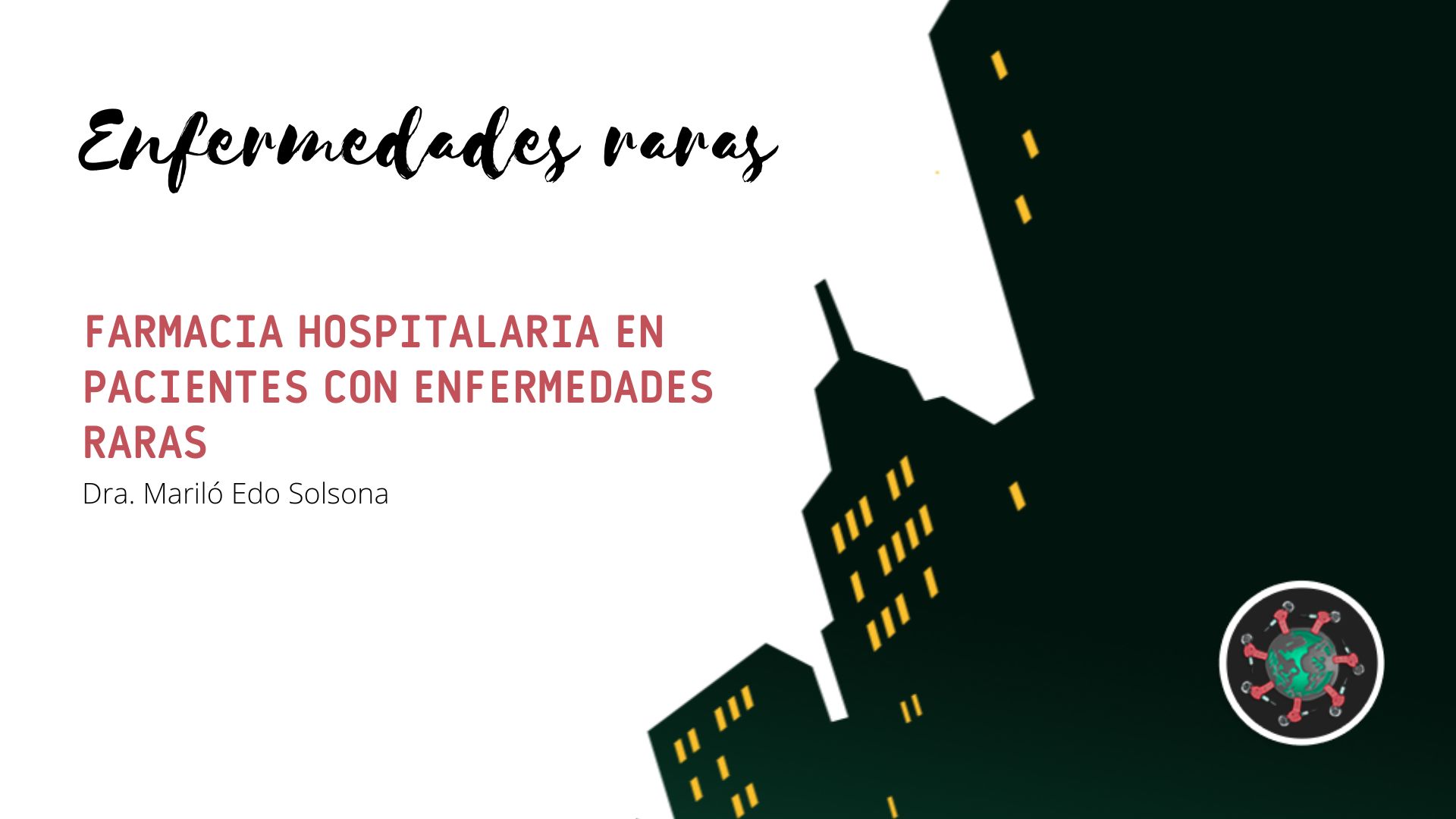 Cartel programa de Antonio Armas sobre Farmacia Hospitalaria en pacientes con enfermedades raras de la mano de la doctora Mariló Edo Solsona