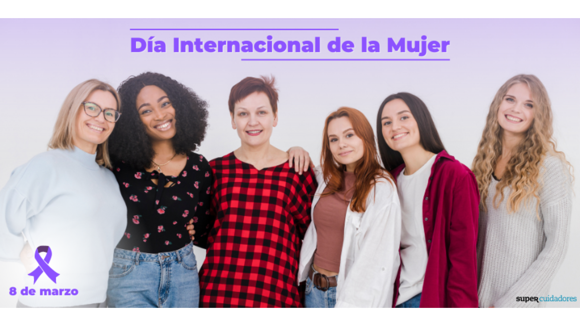 imagen de varias mujeres por el Día Mundial de la Mujer con el logo de supercuidadores 