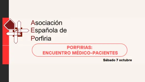 Jornada Médico-Pacientes y de Convivencia con Porfiria